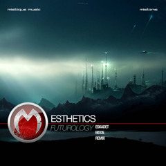 Esthetics — Futurology (Eidos Remix)