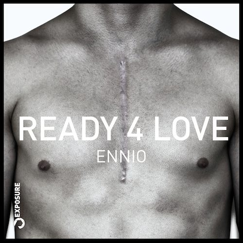 ENNIO - Ready 4 Love (Mat.Joe's In the Mood Remix) Exposure Music CUT