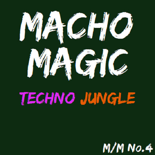 Techno Jungle (Macho Magic mashup)(FREE DOWNLOAD)