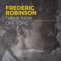 The Centrifuge Radio Show - Frederic Robinson Guest Mix