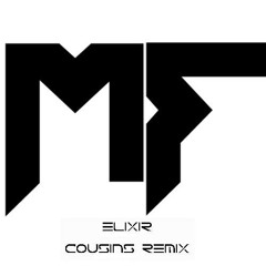 Madfingers - Elixir (Cousins Remix) (1St Place) [CLICK BUY FOR FREE DOWNLOAD]