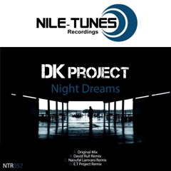 DK Project - Night Dreams (E.T Project Remix) [Nile Tunes Recordings]