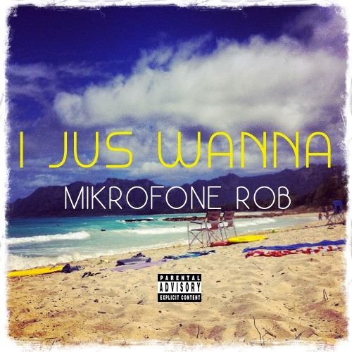 I Jus Wanna [Prod. By Ear 2 Tha Beat]