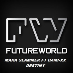 Dami-XX Feat Mark Slammer-Destiny-(Original Mix ) Master Free Wave download 16000 plays sc