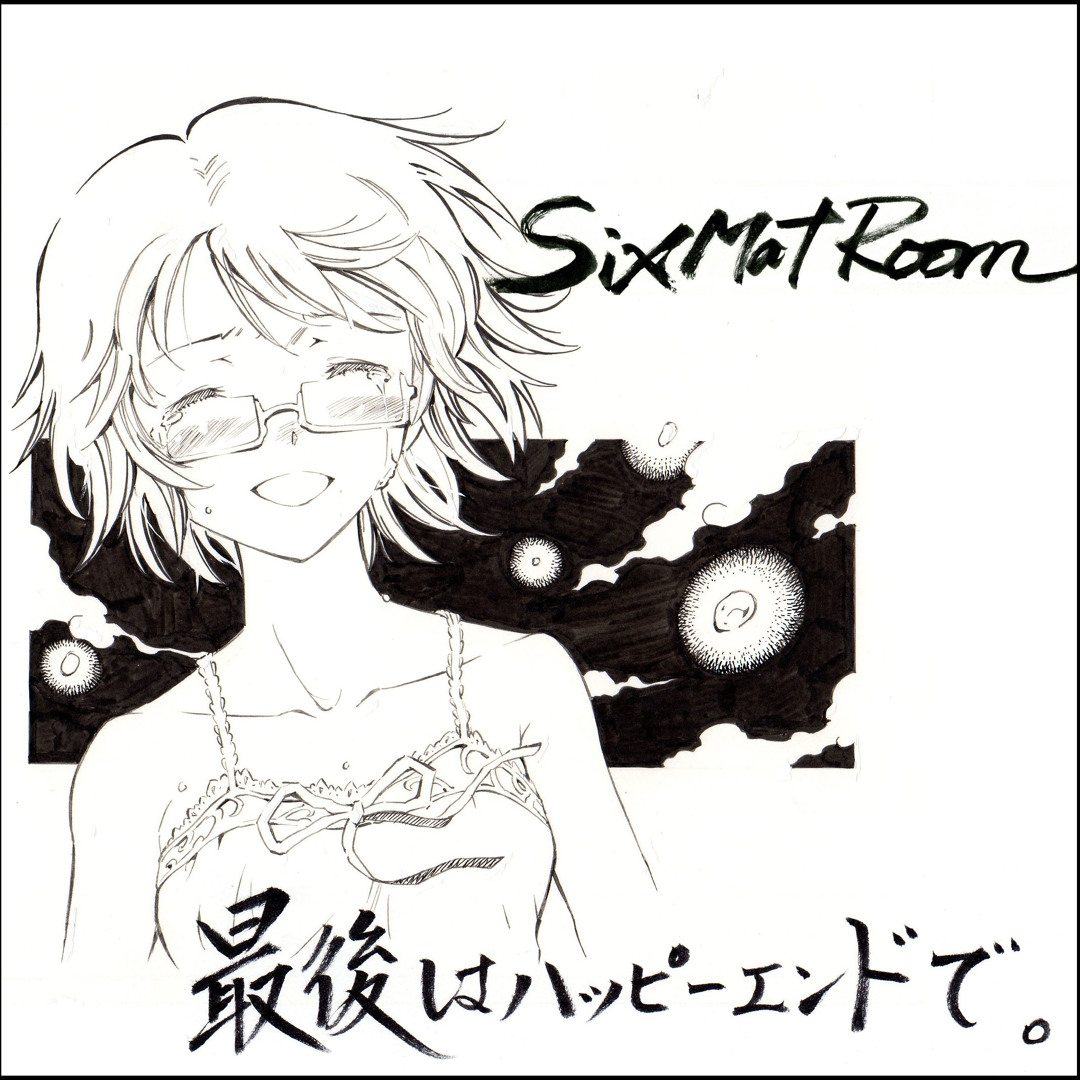 Stream 最後はハッピーエンドで。(Happy End for Last Scene) by Six Stream 最後はハッピーエンドで。(Happy End for Last Scene) by Six