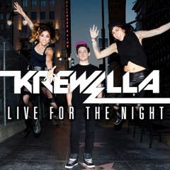 Krewella - Live For The Night (Remix)