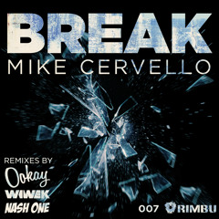 Mike Cervello - Break (Original Mix) - OUT NOW!