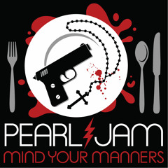 Mind Your Manners - Pearl Jam