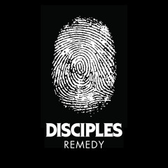 Disciples - Remedy (DJ Target First BBC Radio 1 Play)