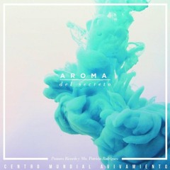 Madrugaré A Buscarte - Aroma Del Secreto -  2013