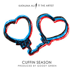 Katauna Ali Featuring Tt The Artist Cuffin' Season