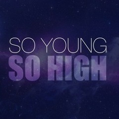Dada Life - So Young So High (William French & Sija Remix)