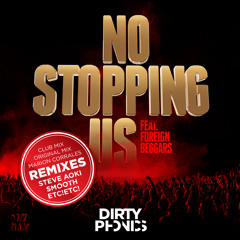 4.Dirtyphonics Ft. Foreign Beggars - No Stopping Us (Smooth Remix) (Preview)