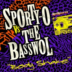 Sporty-0 vs The Basswol - Body Shake