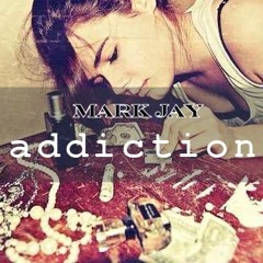 @MarkJay_ ADDICTION FREESTYLE