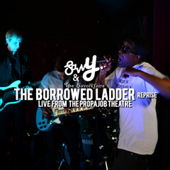 Savvy & The Savoir~Faire - Borrowed Ladder - Reprise