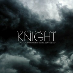 Frankk Project, Nostick & Dani Chacon - Knight (Robert Rude Remix)