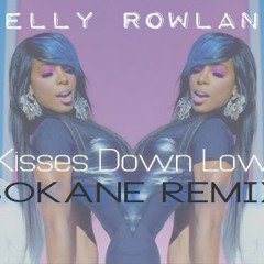 Kelly Rowland - Kisses Down Low (Sokane Jersey Club Remix)