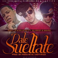Dale Sueltate (Prod. By FH Records Y Roockie El Cientifico) (WWW.ELGENERO.COM)