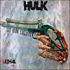 HULK - 21 Gun Salute