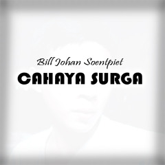 Bill J Soentpiet - Cahaya Surga/Light from Heaven (indonesian)