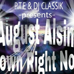 August Alsina-Down Right Now ★★★★★ P.T.E