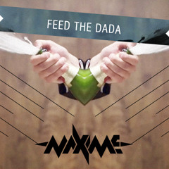 Dada Life - Feed The Dada (Felipe Maxime Remix)