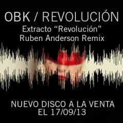 OBK "Revolución" (Ruben Anderson Remix)Extracto
