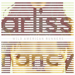 ARLISS NANCY - "Benjamin" (Album "WILD AMERICAN RUNNERS" VÖ: 04.10.2013)