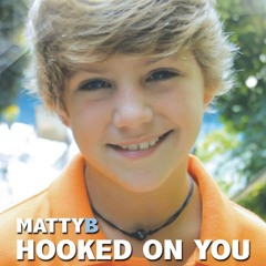 MattyBRaps  Hooked On You
