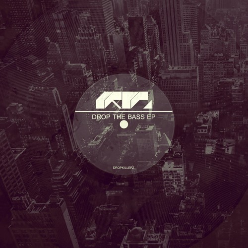 Dropkillerz - Drop The Bass