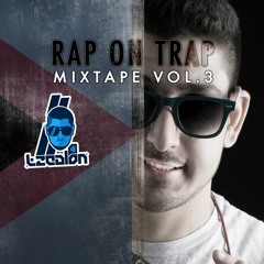 Rap On Trap Mixtape Vol.3 (Hosted By YoZi) Free Download