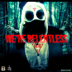 We're Relentless