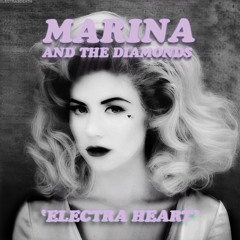 MARINA AND THE DIAMONDS - PART 11- ♡ -ELECTRA HEART- ♡