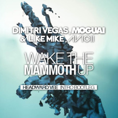 Dimitri Vegas & Like Mike, Avicii - Wake The Mammoth Up (Headward Vee Orchestral Intro Bootleg)