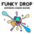 Artwork for Funky Drop (feat. Badass Bastard)