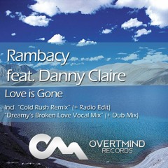 Rambacy feat. Danny Claire - Love Is Gone (Cold Rush Remix)