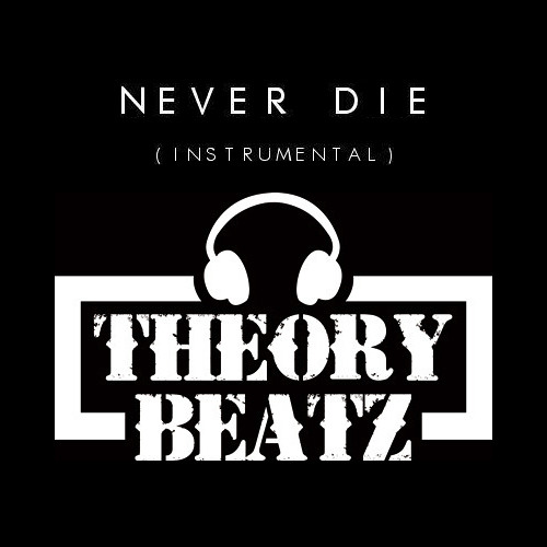 Never Die (Instrumental)