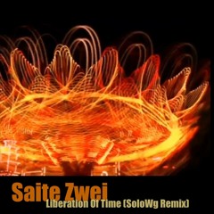 Saite Zwei - Liberation Of Time (SoloWg Remix)