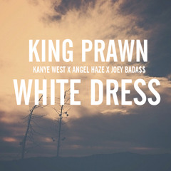 White Dress (Kanye West x Angel Haze x Joey Bada$$)