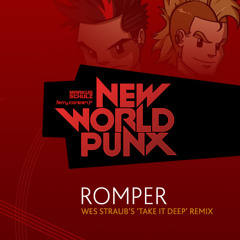 New World Punx - Romper (Wes Straub's Take It Deeper Remix) FREE DOWNLOAD