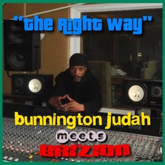 "The Right Way" Bunnington Judah meets Brizion