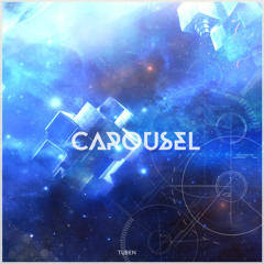 Tuben - Carousel (Original Mix) Free Download!
