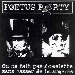 Foetus Party -  Fatal Shopping