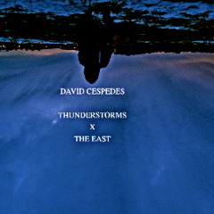 Thunderstorms Feat. The Eastt
