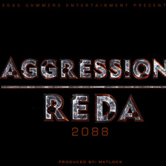 AGGRESSION- REDA (produced By Matlock)