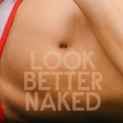 Look Better Naked: A workout mix