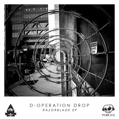 D-Operation Drop - Draft [PORK012 Preview Clip]