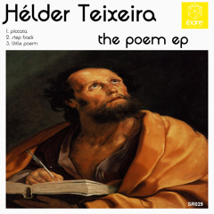Helder Teixeira - The Poem EP // Share Records *2nd Sep.*