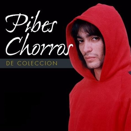 Pibes Chorros – Álbum de Los Pibes Chorros